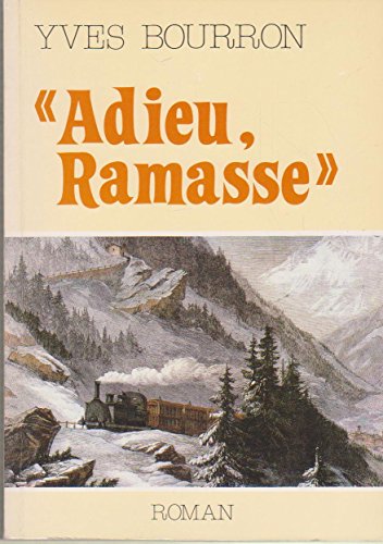 "ADIEU, RAMASSE"
