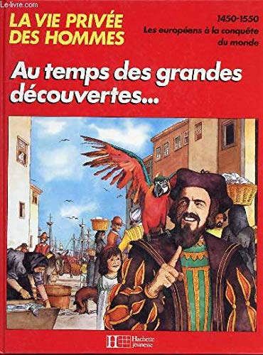 "AU TEMPS DES GRANDES DÉCOUVERTES..." 1450-1550