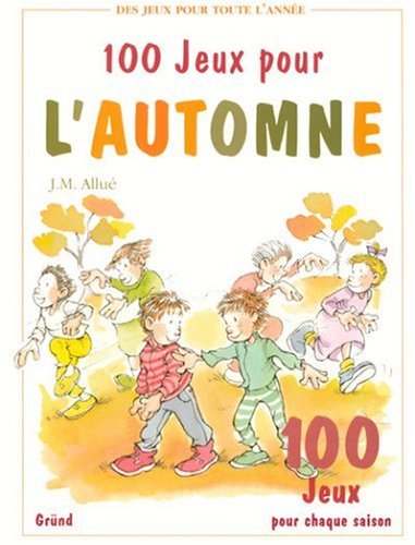 100 JEUX POUR L'AUTOMNE