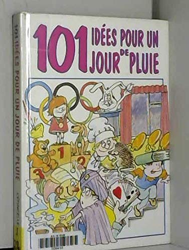 101 IDÉES POUR UN JOUR DE PLUIE