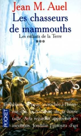 CHASSEURS DE MAMMOUTHS (LES) - LES ENFANTS DE LA TERRE