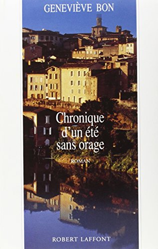CHRONIQUE D'UN ÉTÉ SANS ORAGE