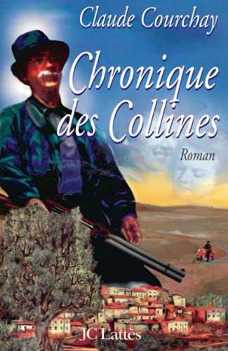CHRONIQUE DES COLLINES