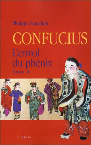 CONFUCIUS -L'ENVOL DU PHÉNIX