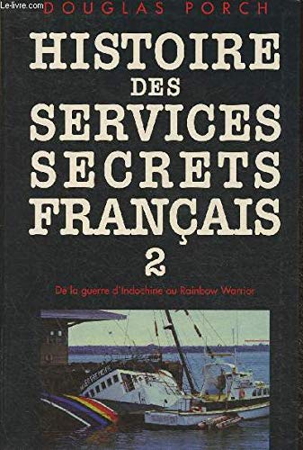 HISTOIRE DES SERVICES SECRETS FRANÇAIS - 2