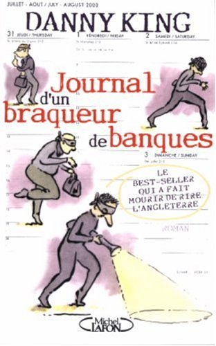 JOURNAL D'UN BRAQUEUR DE BANQUES