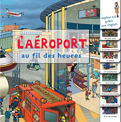 L'AEROPORT AU FIL DES HEURES
