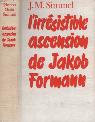 L'IRRESISTIBLE ASCENSION DE JAKOB FORMANN