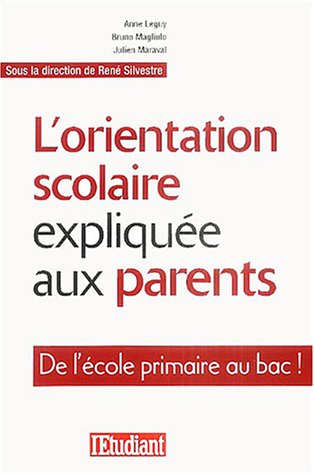 L'ORIENTATION SCOLAIRE EXPLIQUÉE AUX PARENTS