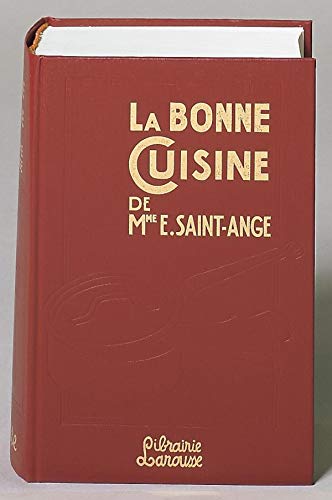 LA BONNE CUISINE DE MME E. SAINT-ANGE