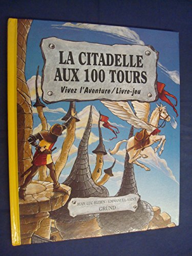 LA CITADELLE AUX 100 TOURS