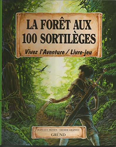 LA FORET AUX 100 SORTILEGES