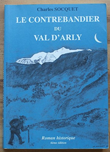 LE CONTREBANDIER DU VAL D'ARLY