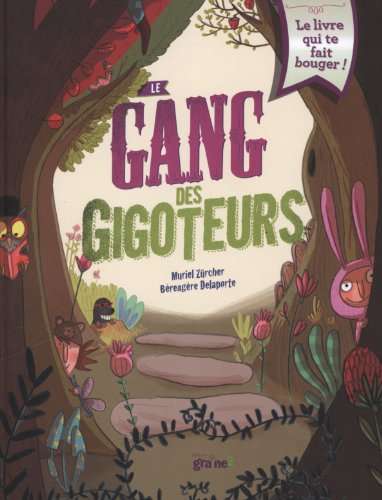 LE GANG DES GIGOTEURS