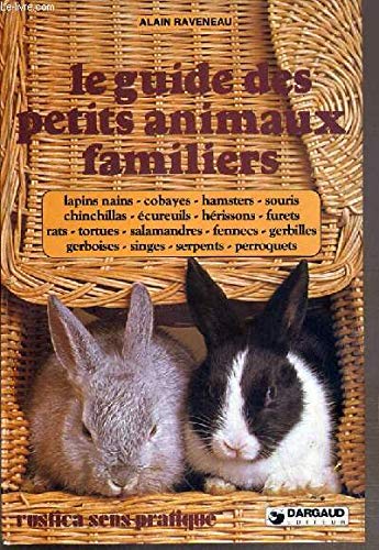 LE GUIDE DES PETITS ANIMAUX FAMILIERS