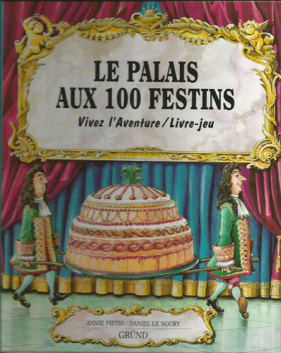LE PALAIS AUX 100 FESTINS
