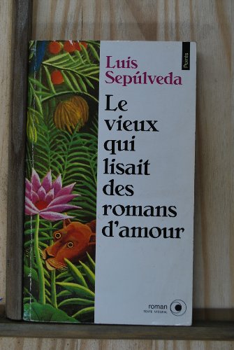 LE VIEUX QUI LISAIT DES ROMANS D'AMOUR