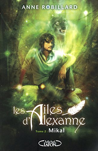 LES AILES D'ALEXANNE - MIKAL