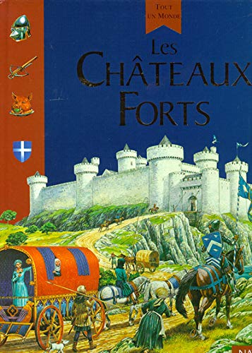 LES CHÂTEAUX-FORTS