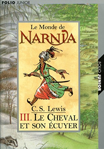 LES CHRONIQUES DE NARNIA III