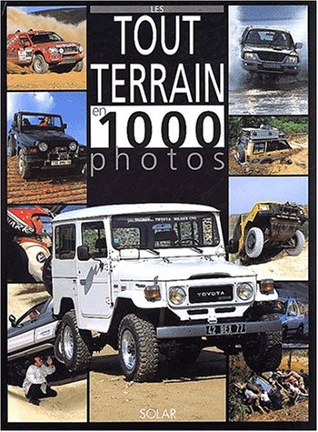 LES TOUT-TERRAIN EN 1000 PHOTOS
