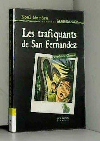 LES TRAFIQUANTS DE SAN FERNANDEZ