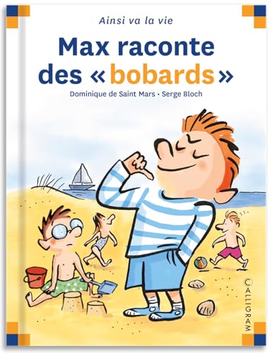 MAX RACONTE DES "BOBARDS"