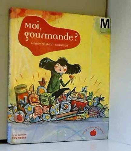 MOI, GOURMANDE ?