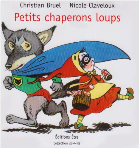 PETITS CHAPERONS LOUPS