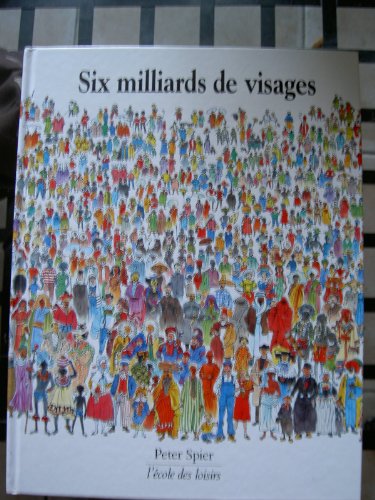 SIX MILLIARDS DE VISAGES
