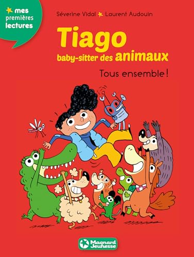 TIAGO, BABY-SITTER DES ANIMAUX, TOUS ENSEMBLE !