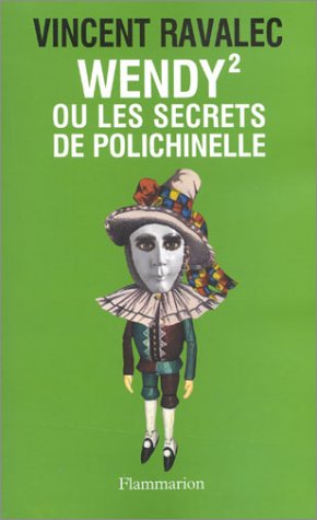WENDY OU LES SECRETS DE POLICHINELLE